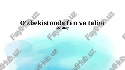 o‘zbekistonda fan va talim — PPTX