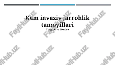 kam invaziv jarrohlik tamoyillari — PPTX