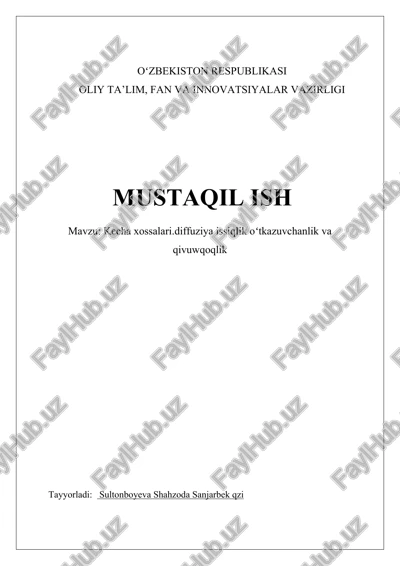 kecha xossalari.diffuziya issiqlik oʻtkazuvchanlik va qivuwqoqlik — DOCX