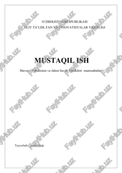 o'zbekiston va jahon savdo tashkiloti munosabatlari — DOCX