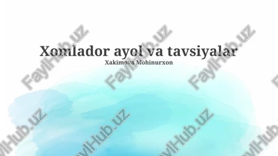 xomlador ayol va tavsiyalar — PPTX