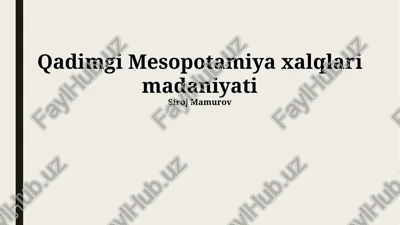 qadimgi mesopotamiya xalqlari madaniyati — PPTX
