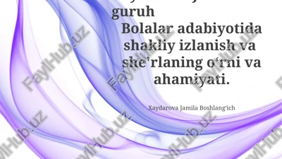 bolalar adabiyotida shakliy izlanish va she'rlaning o‘rni va ahamiyati — PPTX