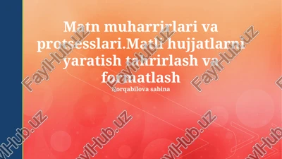 matn muharrirlari va protsesslari — PPTX