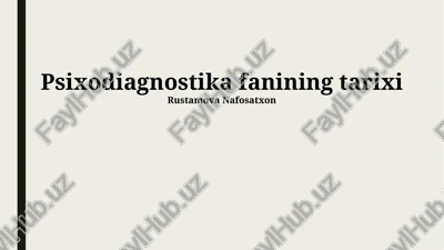 psixodiagnostika fanining tarixi — PPTX