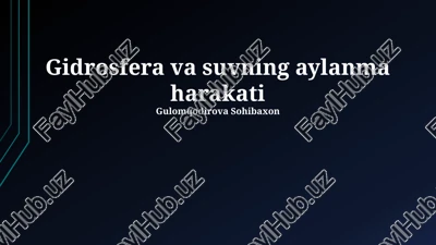 gidrosfera va suvning aylanma harakati — PPTX