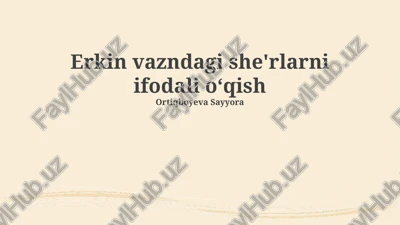 erkin she'rlarni ifodali o'qish — PPTX