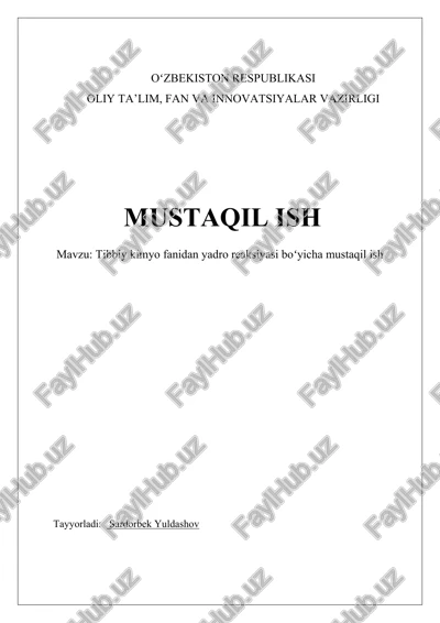 tibbiy kimyo fanidan yadro reaksiyasi boʻyicha mustaqil ish — DOCX
