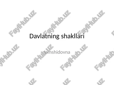 davlatning shakllari — PPTX