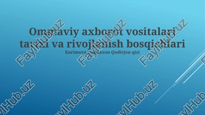 ommaviy axborot vositalari tarixi va rivojlanish bosqichlari — PPTX