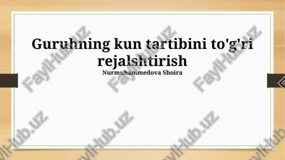 guruhning kun tartibini to'g'ri rejalshtirish — PPTX