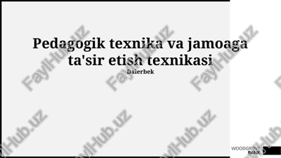 pedagogik texnika va jamoaga ta'sir etish texnikasi — PPTX