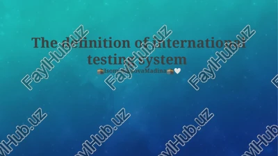 the definition of international testing system — PPTX