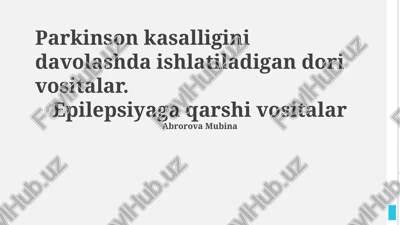 parkinson kasalligini davolashda ishlatiladigan dori vositalar — PPTX