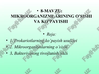mikroorganizmlarining o’sishi va ko’payishi — PPT