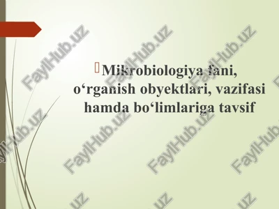 mikrobiologiyafanini o'rganish — PPTX