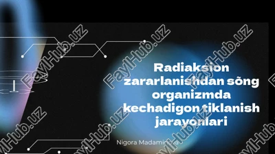 radiaksion zararlanishdan sõng organizmda kechadigon tiklanish jarayonlari — PPTX