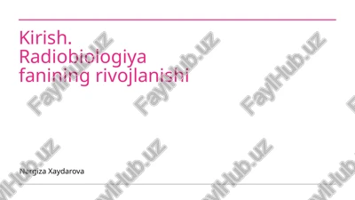 radiobiologiya fanining rivojlanishi — PPTX