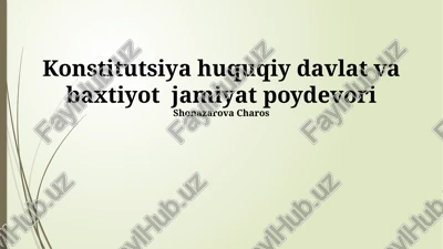 konstitutsiya huquqiy davlat va baxtiyot jamiyat poydevori — PPTX