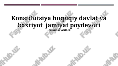 konstitutsiya: huquqiy davlat va farovon jamiyat asosi — PPTX
