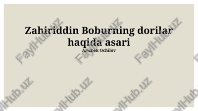 boburning tibbiyotga oid qarashlari — PPTX