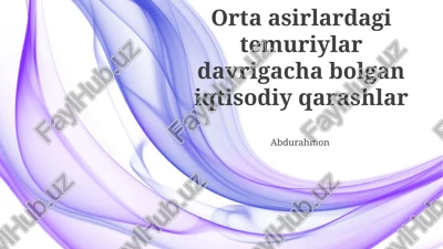 orta asirlardagi temuriylar davrigacha bolgan iqtisodiy qarashlar — PPTX