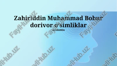 zahiriddin muhammad bobur dorivor oʻsimliklar — PPTX