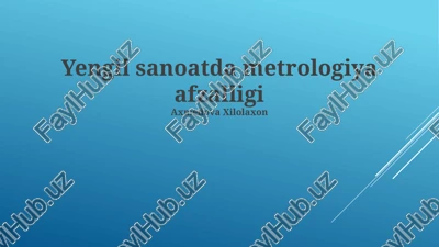 yengil sanoatda metrologiya afzalligi — PPTX