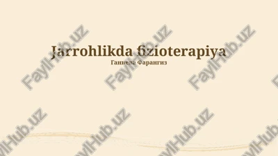 jarrohlikda fizioterapiya — PPTX