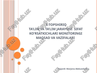 ta'lim va ta'lim jarayoni sifat ko'rsatkichlari monitoringi — PPTX
