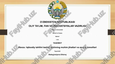 iqtisodiy tahlilni tashkil etishning muhim jihatlari va asosiy tamoillari — PPTX
