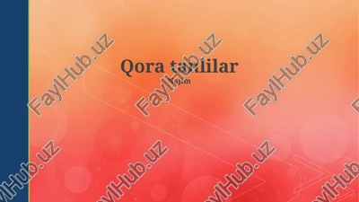 qora tanlilar — PPTX