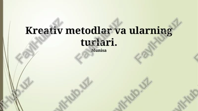 kreativ metodlar va ularning turlari — PPTX