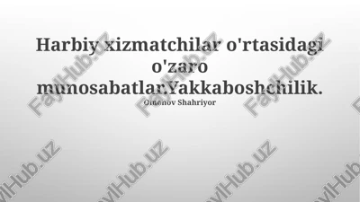 harbiy xizmatchilar o'rtasidagi munosabatlar — PPTX