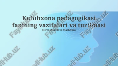 kutubxona pedagogikasi fanining vazifalari va tuzilmasi — PPTX