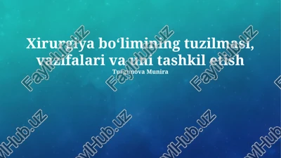 xirurgiya bo'limi tuzilmasi — PPTX