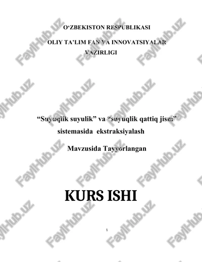 “suyuqlik_suyulik”_va_“suyuqlik_qattiq_jism”_sistemasida_ekstraksiyalash — DOCX