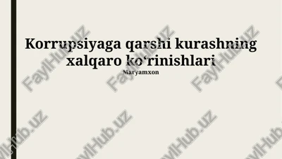 korrupsiyaga qarshi kurashning xalqaro koʻrinishlari — PPTX