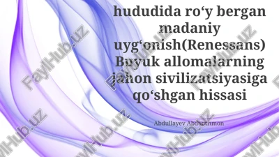 ix-xii asrlarda oʻrta osiyoda madaniy uygʻonish: tarixiy sharh — PPTX