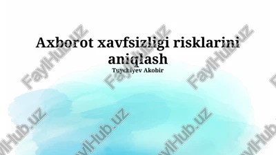 axborot xavfsizligi risklarini aniqlash — PPTX