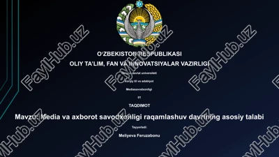 media va axborot savodxonligi raqamlashuv davrining asosiy talabi — PPTX