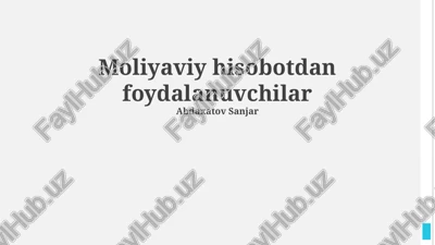 moliyaviy hisobotdan foydalanuvchilar — PPTX