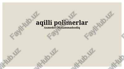 aqlli polimerlar — PPTX