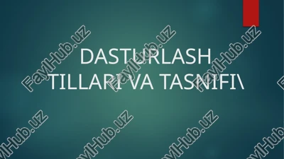 dasturlash tillari va tasnifi — PPTX