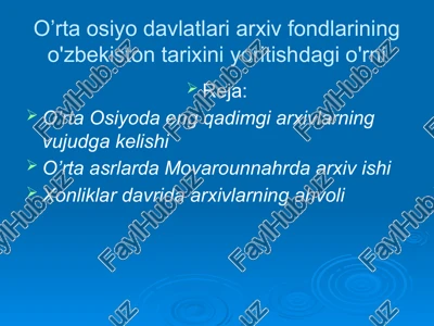 o'rta osiyoda arxivlar tarixi — PPTX