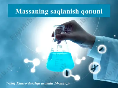 massaning saqlanish qonuni. 7 - sinf  — PPTX