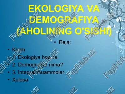 ekologiya va demografiya (aholining o'sishi) — PPT