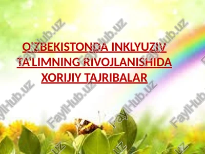 o'zbekistonda inklyuziv ta'limning rivojlanishida xorijiy tajribalar — PPTX