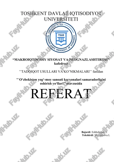 ’’ oʻzbekiston yogʻ-moy sanoati korxonalari samaradorligini oshirish yoʻllari’’ — DOCX