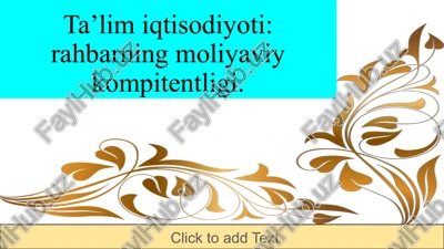 ta’lim iqtisodiyoti: rahbarning moliyaviy kompitentligi — PPTX